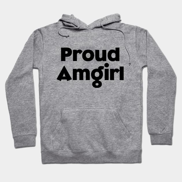 Filipina mixed - proud amgirl  statement Hoodie by CatheBelan